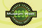 Beaver Island Historical Society Musuem Week 2008
